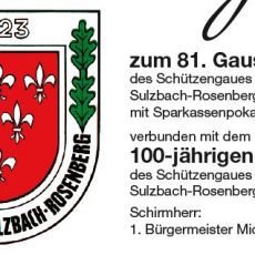 Einladung zum 81. Gauschießen und 100-jährigem Jubiläum des Schützengaus Einladung zum 81. Gauschießen und 100-jährigem Jubiläum des Schützengaus