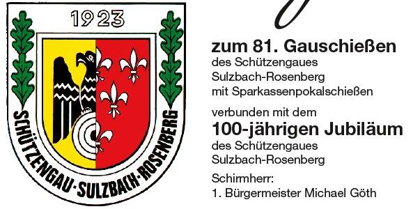 Einladung zum 81. Gauschießen und 100-jährigem Jubiläum des Schützengaus