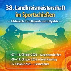 38. Landkreismeisterschaft im Sportschießen – Titelkämpfe für Luftgewehr und Luftpistole –